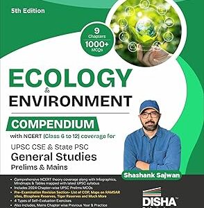 Disha Ecology & Environment Compendium with NCERT (Class 6 to 12) coverage for UPSC IAS & State PSC General Studies Prelims & Mains Exams 5th Edition