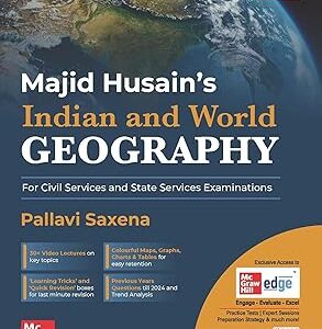 Indian and World Geography (English) for UPSC CSE 2025 by Majid Husain and Pallavi Saxena | 7th edition (latest)